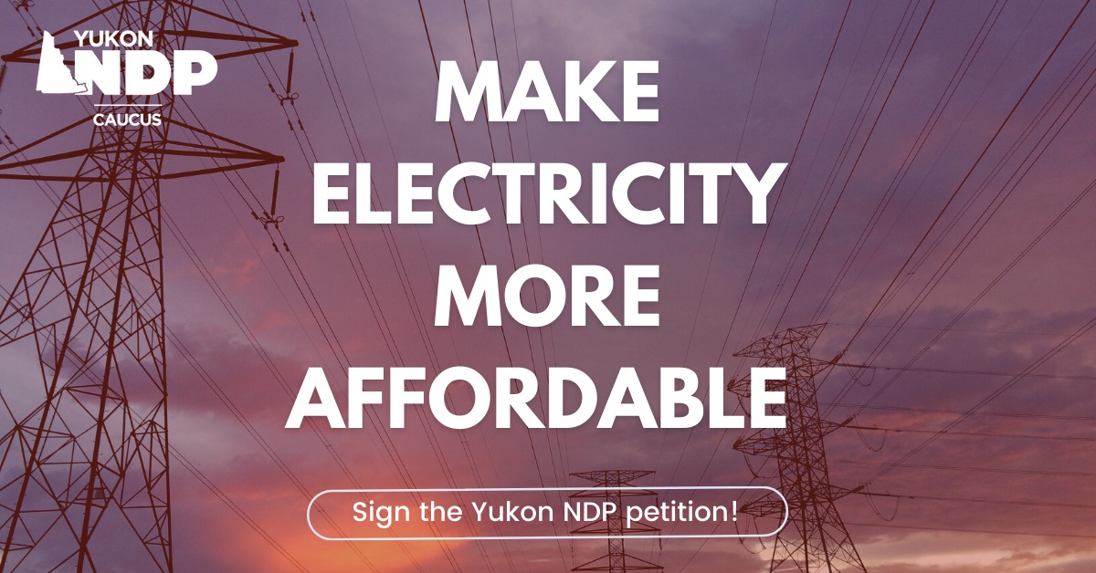 Sign the petition to make Yukon's electricity more affordable.